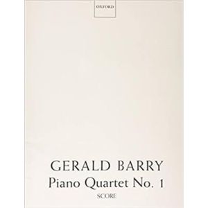GERALD BARRY PIANO QUARTET NO.1