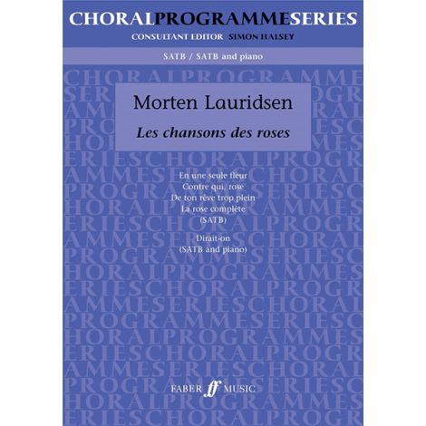 Morten Lauridsen: Les Chansons Des Roses