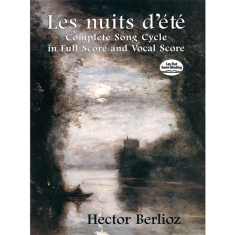 Hector Berlioz: Les Nuits D'Eté - Complete Song Cycle In Full Score And Vocal Score