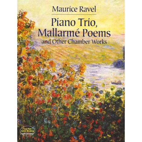 Maurice Ravel: Piano Trio, Mallarmé Poems And Other Chamber Works