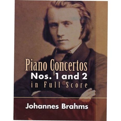 Johannes Brahms: Piano Concertos Nos. 1 And 2 In Full Score