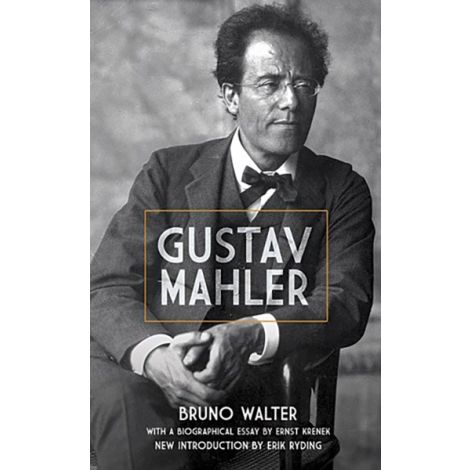 Bruno Walter: Gustav Mahler