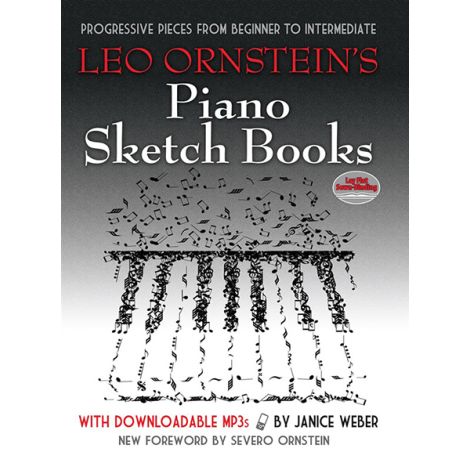 Leo Ornstein's Piano Sketch Books: Progressive Pieces From Beginner To Intermediate (Book/MP3s)