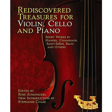 Rediscovered Treasures For Violin, Cello and Piano