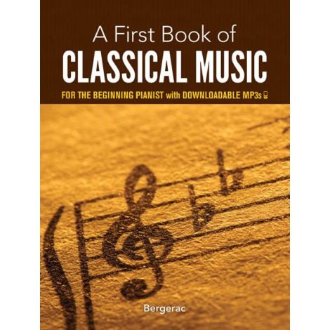 A First Book Of Classical Music For The Beginning Pianist (Book/Downloads)