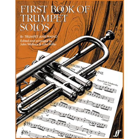 First Book Of Trumpet Solos (Arr. Wallace And Miller)
