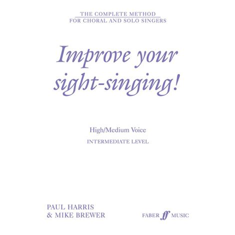 Improve Your Sight-Singing! Intermediate Level (High/Medium Voice)