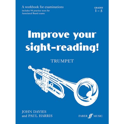 Improve Your Sight-Reading! Trumpet Grade 1-5