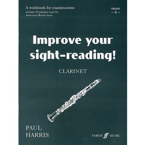Improve Your Sight-Reading! Clarinet Grade 6