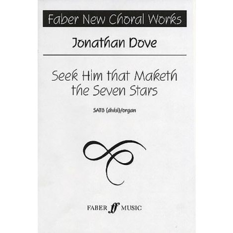 Jonathan Dove: Seek Him That Maketh