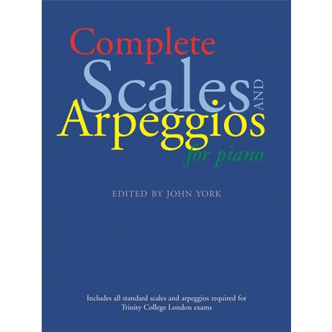 Trinity College London - Complete Scales And Arpeggios For Piano (Piano Solo)