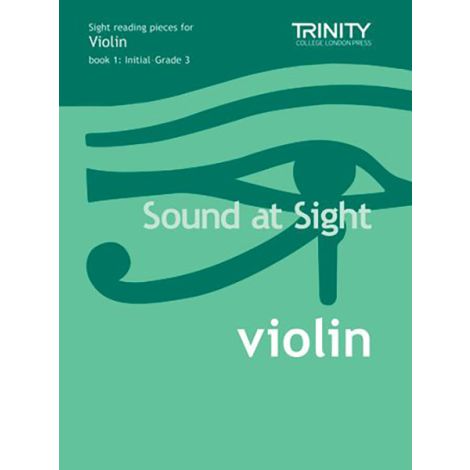 Sound At Sight Violin - Initial To Grade Three