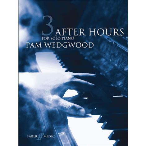 Pam Wedgwood: After Hours For Solo Piano Book 3