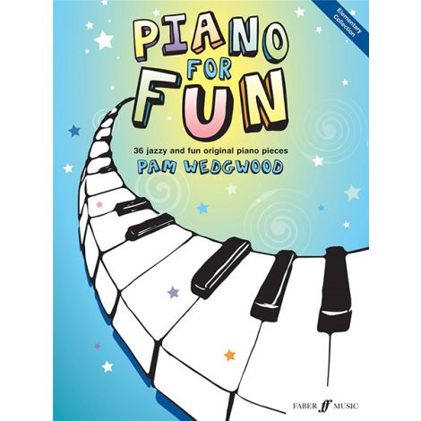 Pam Wedgwood: Piano For Fun - 36 Jazzy And Fun Original Piano Pieces