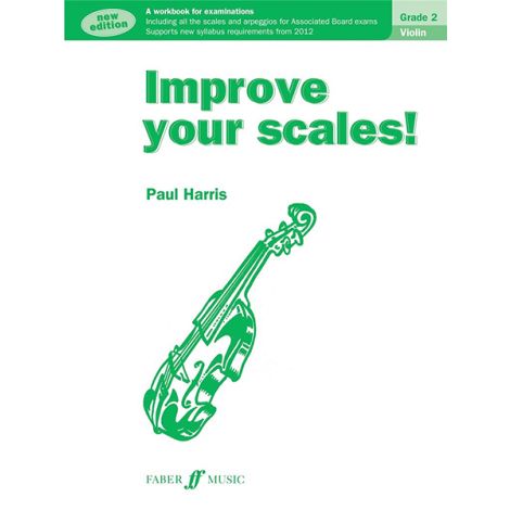 Improve Your Scales! Violin Grade 2 (2012 Edition)