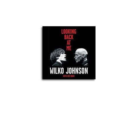 Wilko Johnson/Zoe Howe: Looking Back At Me