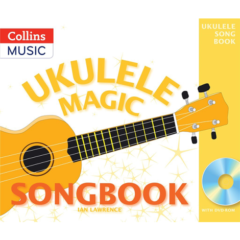 UKULELE MAGIC- UKULELE MAGIC SONGBOOK