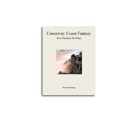 June Armstrong: Causeway Coast Fantasy - Five Fantasies For Piano