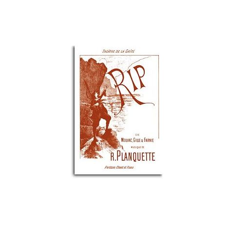 Robert Planquette: Rip (Piano/Voice)