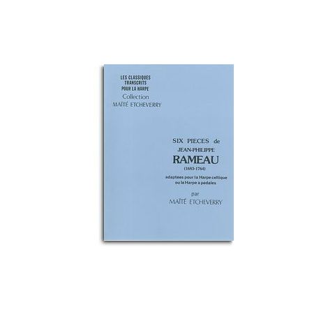 Jean-Philippe Rameau: Six Pieces