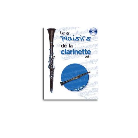 Les Plaisirs Du Clarinette (Volume 1)