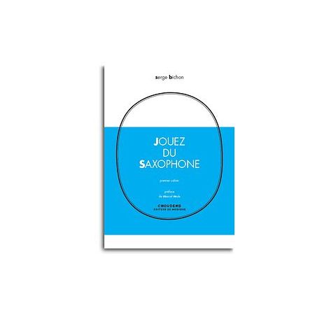 Serge Bichon: Jouez Du Saxophone - Volume 1 (French/Italian)
