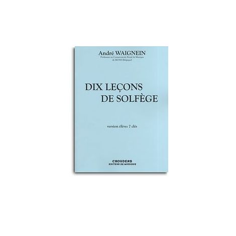 Andre Waignein: Dix Lecons De Solfege
