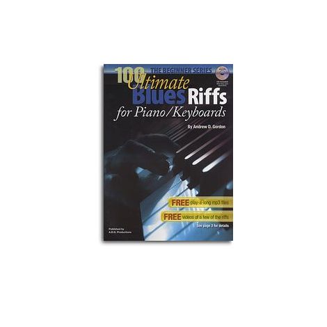 Andrew D. Gordon: 100 Ultimate Blues Riffs For Piano/Keyboards (Beginner Series)