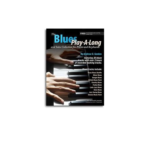 Andrew D. Gordon: The Blues Play-A-Long And Solos Collection For Piano And Keyboards (Book/CD)