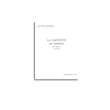 Olivier Messiaen - La Nativite Du Seigneur (1<sup>er</Sup> Vol.)