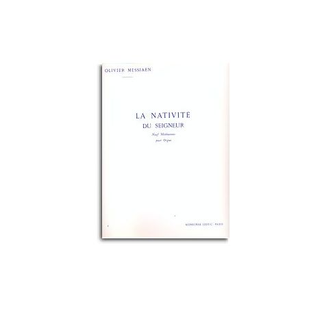 Olivier Messiaen - La Nativite Du Seigneur (Vol. 4)