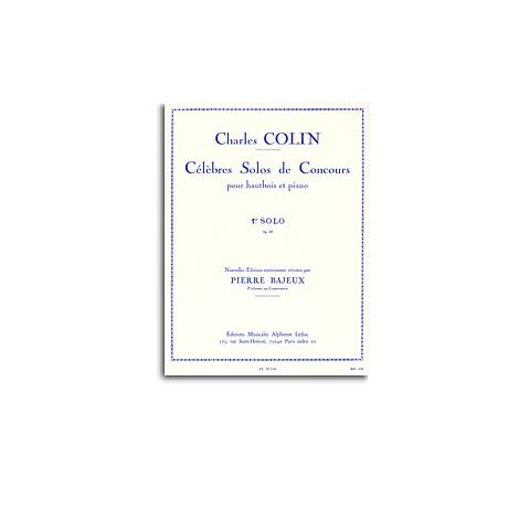 Charles Colin: Famous Solos For Competitions, For Oboe And Piano (1st Solo). Revised By Pierre Bajeux.