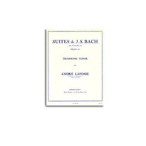 J.S. Bach Suites For Cello (Arr. Lafosse For Tenor Trombone)