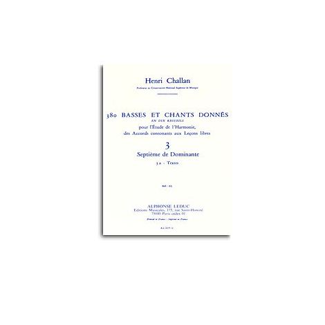 Henri Challan: 380 Basses Et Chants Donnés - Volume 3A (Septièmes De Dominante)