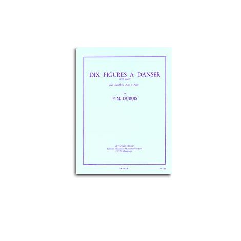 Pierre Max Dubois: Dix Figures A Danser (Alto Saxophone and Piano)