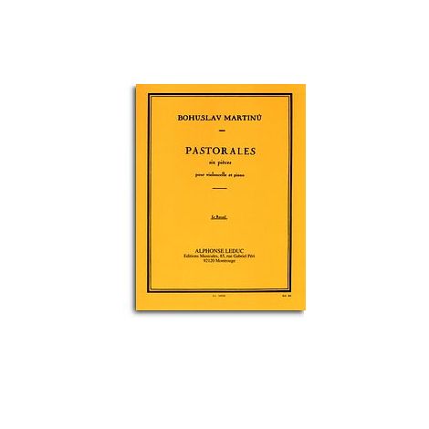 Bohuslav Martinu: Pastorales, Six Pieces for Cello and Piano