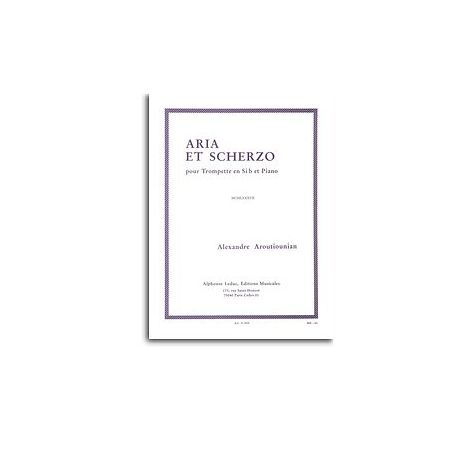 Alexandre Aroutiounian - Aria Et Scherzo Pour Trompette En Sib Et Piano