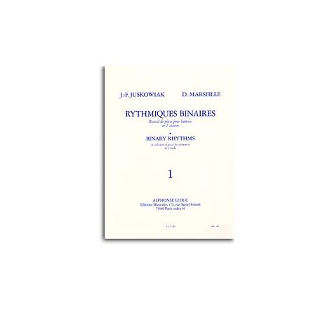 Jacques-Francois Juskowiak Et Dominique Marseille - Rythmiques Binaires, Recueil De Pieces Pour Batterie (Vol. 1)