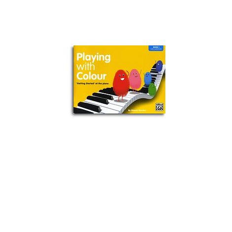 Sharon Goodey: Playing With Colour - 'Getting Started' At The Piano (Book 1)
