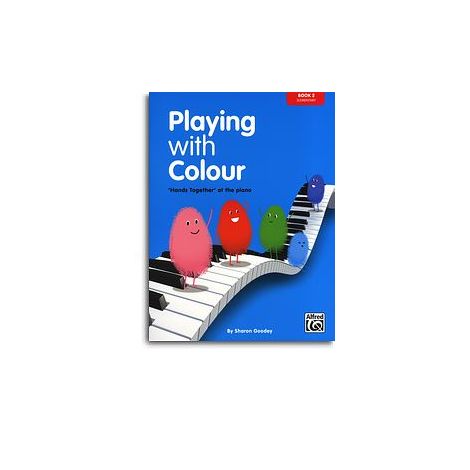 Sharon Goodey: Playing With Colour - 'Hands Together' At The Piano (Book 2)