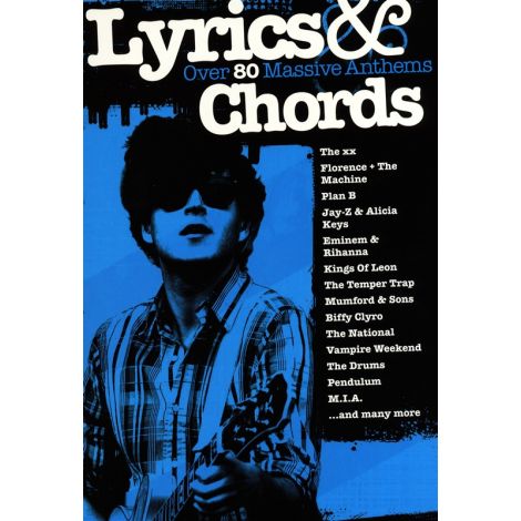 Lyrics & Chords: Over 80 Massive Anthems