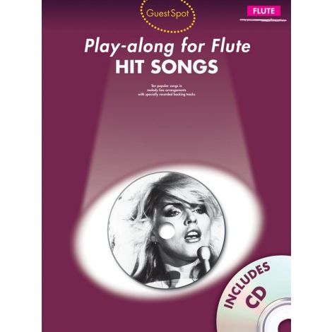 Guest Spot: Hit Songs - Play-Along For Flute
