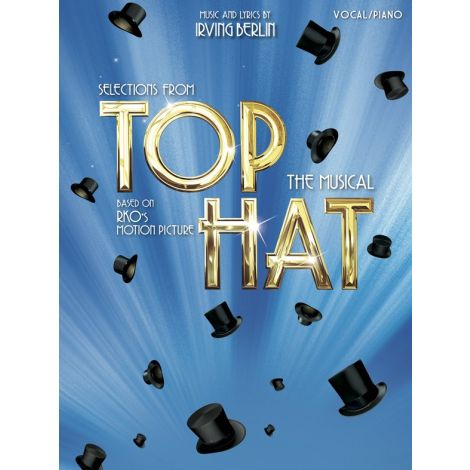 Irving Berlin: Selections From Top Hat The Musical
