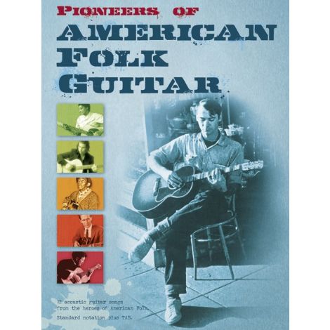 Pioneers Of American Folk Guitar