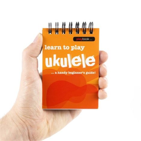 Playbook: Learn To Play Ukulele - A Handy Beginner's Guide!       