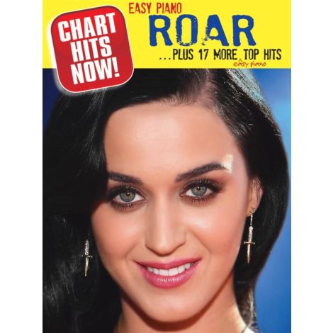 Chart Hits Now! Roar...Plus 17 More Top Hits - Easy Piano 