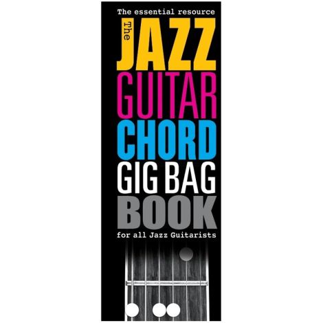 The Jazz Guitar Chord Gig Bag Book