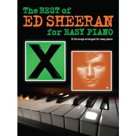 The Best Of Ed Sheeran For Easy Piano