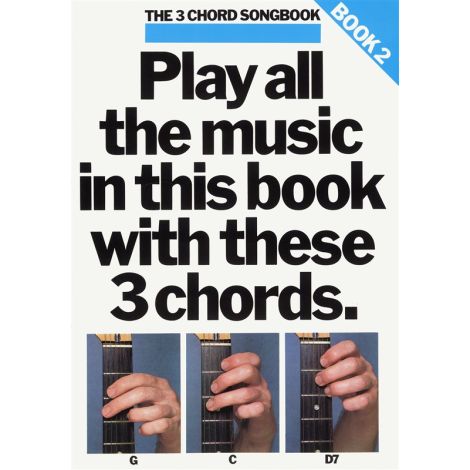The 3 Chord Songbook Book 2 Guitar Lyrics Chords Book