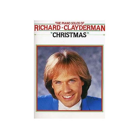 The Piano Solos Of Richard Clayderman: Christmas